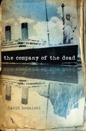 Company of the Dead by David Kowalski