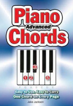 Advanced Piano Chords by JACKSON JAKE