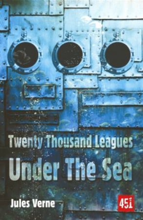 Twenty Thousand Leagues Under Sea: Gothic Fiction by VERNE JULES