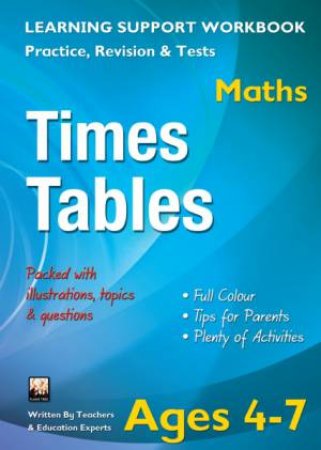 Learning Times Tables Ages 4 - 7 by FLAME TREE