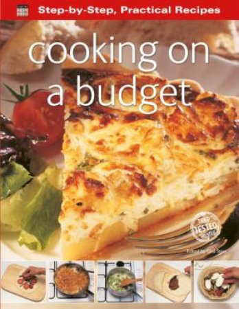 Step by Step Cooking on a Budget by GINA STEER