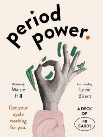 Period Power by Maisie Hill & Lucie Birant