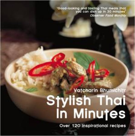 Stylish Thai in Minutes by Vatcharin Bhumichitr