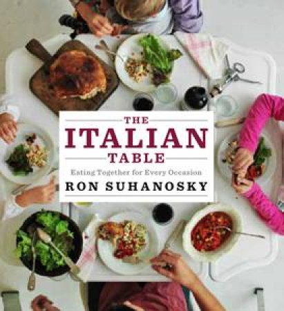 The Italian Table by Ron Suhanosky