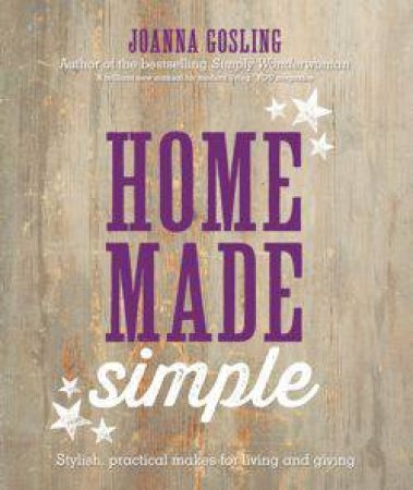 Homemade Simple by Joanna Gosling