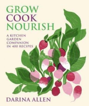 Grow, Cook, Nourish by Darina Allen