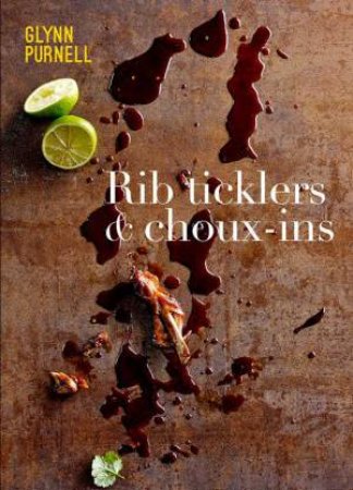 Rib Ticklers And Choux-ins by Glynn Purnell