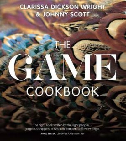 The Game Cookbook by Clarissa Dickson Wright & Johnny Scott