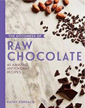 Goodness Of Raw Chocolate by Kathy Kordalis