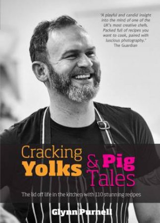 Cracking Yolks & Pig Tails by Glynn Purnell