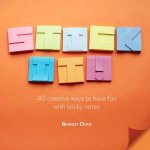 Stick It 40 Things To Do With PostIts