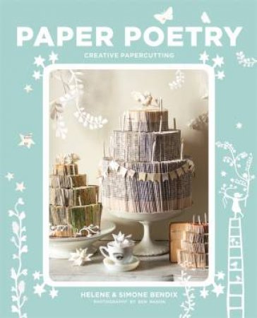 Paper Poetry by Helene Bendix & Simone Bendix