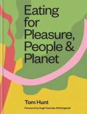 Eating For Pleasure People  Planet
