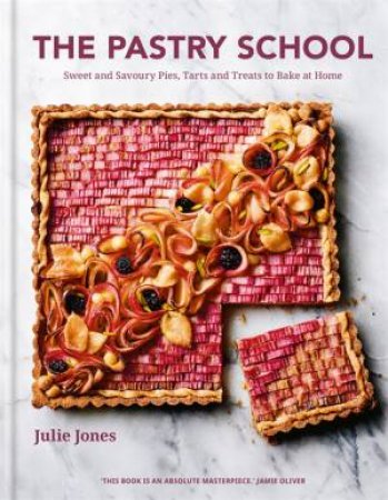 The Pastry School by Julie Jones