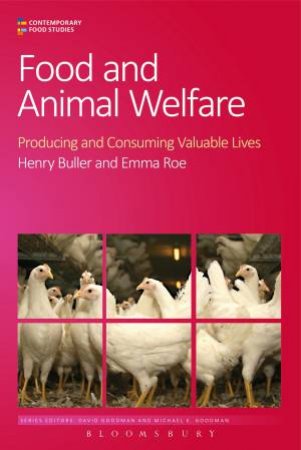 Food And Animal Welfare by Henry Buller & Emma Roe