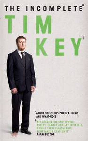 The Incomplete Tim Key by Tim Key