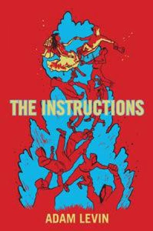 The Instructions by Adam Levin