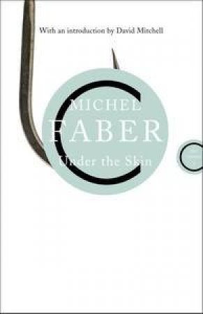 Under the Skin by Michel Faber