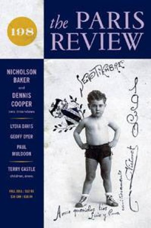 Paris Review 198 by Ed. Lorin Stein