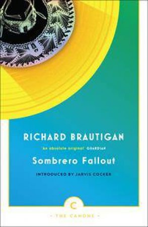 Sombrero Fallout by Richard Brautigan