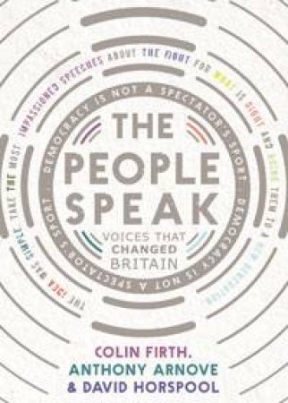 The People Speak by Colin Firth & Anthony Arnove