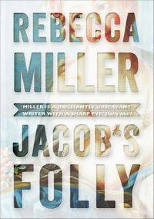 Jacob's Folly by Rebecca Miller