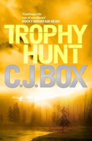 Trophy Hunt by C.J. Box