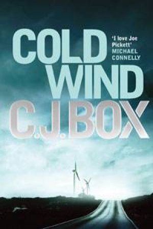 Cold Wind by C.J. Box