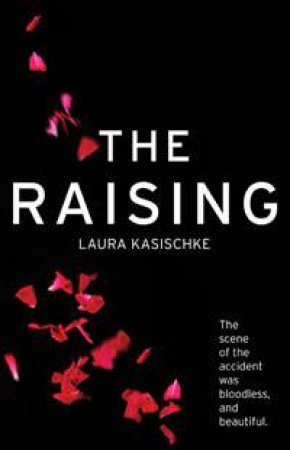 The Raising by Laura Kasischke