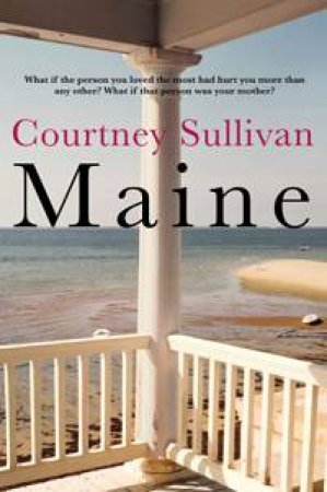 Maine by Courtney Sullivan