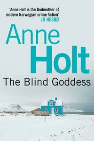 The Blind Goddess by Anne Holt