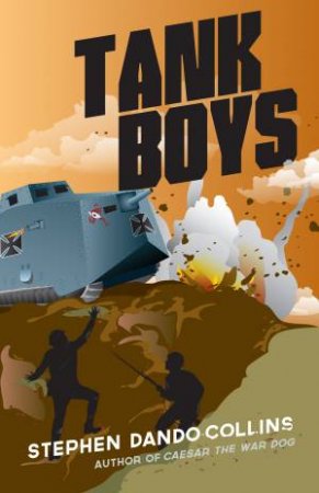 Tank Boys by Stephen Dando-Collins