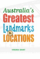 Australias Greatest Landmarks and Locations