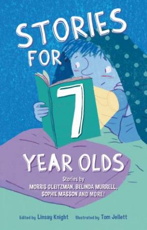 Stories For Seven Year Olds by Linsay Knight