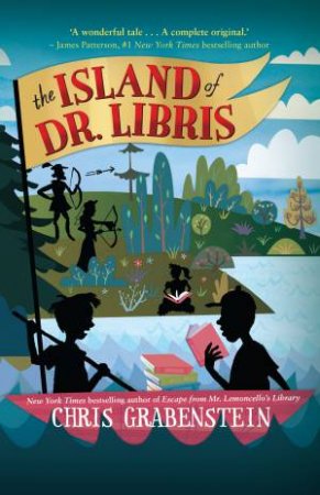 The Island of Dr. Libris by Chris Grabenstein