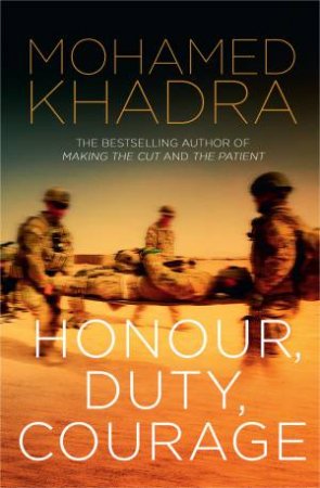 Honour, Duty, Courage by Mohamed Khadra