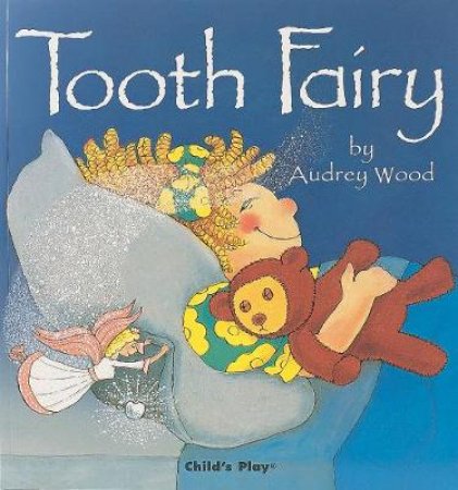 Tooth Fairy by Audrey Wood