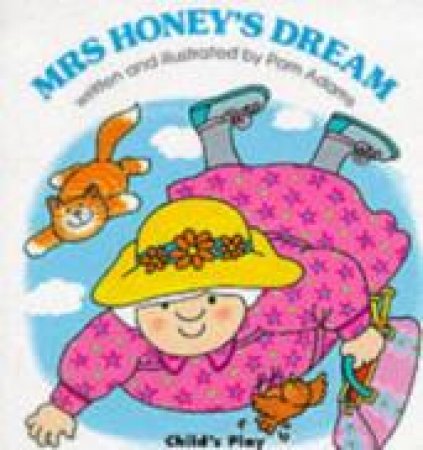 Mrs Honey's Dream by Pam Adams