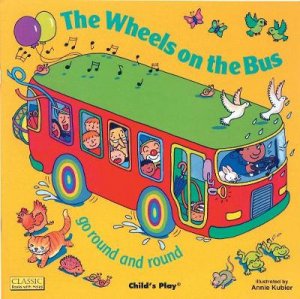 The Wheels on the Bus by Annie Kubler