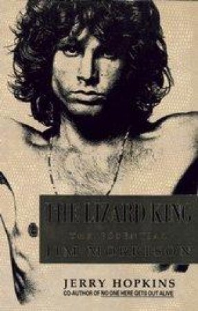 The Lizard King by Jerry Hopkins