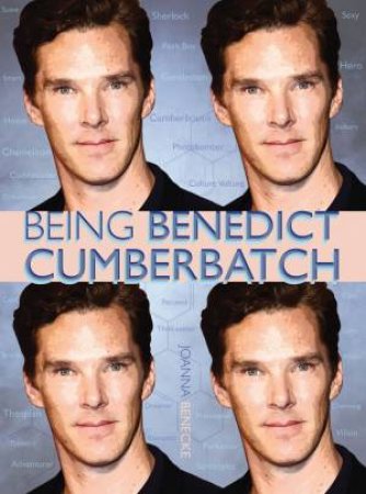 Being Benedict Cumberbatch by Joanna Benecke