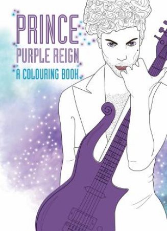 Prince: Purple Reign Colouring Book by Coco Balderrama & A.D. Hitchin