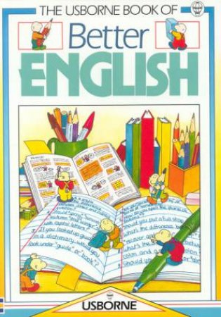 The Usborne Book Of Better English by Robyn Gee & Carol Watson