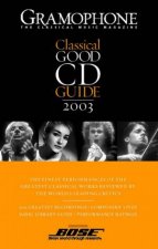 Gramophone Classical Good CD Guide 2003