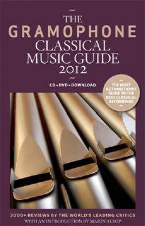 Gramophone Classical Music Guide 2012 by James Jolly