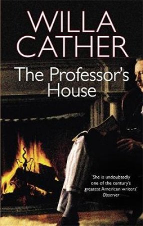 The Professor's House by Willa Cather