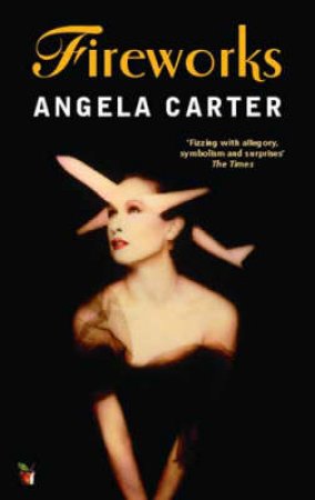 Fireworks by Angela Carter