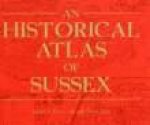 Historical Atlas of Sussex