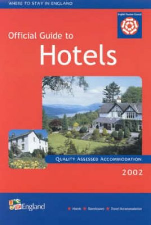 Official Guide To Hotels In England 2002 by Various