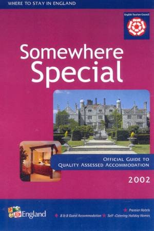 Official Guide To Somewhere Special In England 2002 by Various